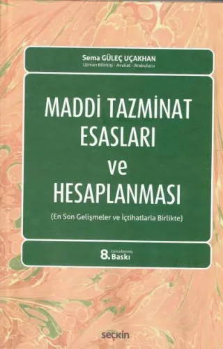 Maddi Tazminat Esasları ve Hesaplanması