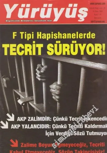 Yürüyüş Bağımsızlık Demokrasi Sosyalizm İçin - Dosya: F Tipi Hapishanelerde Tecrit Sürüyor! - Sayı: 181      Mayıs