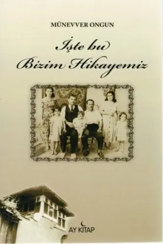 İşte Bu Bizim Hikayemiz
