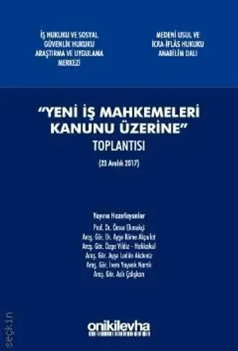 Yeni İş Mahkemeleri Kanunu Üzerine