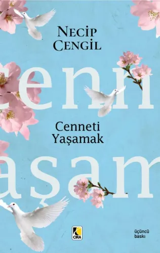 CENNETİ YAŞAMAK