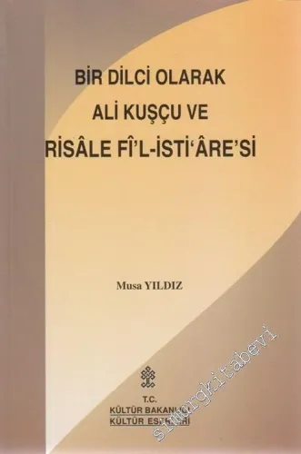 Bir Dilci Olarak Ali Kuşçu ve Risale Fi'l - İsti'are'si