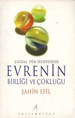 Çağdaş Din Felsefesinde Evrenin Birliği ve Çokluğu