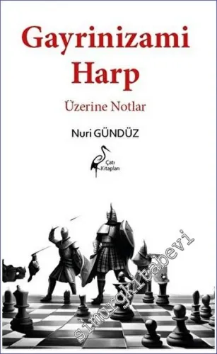 Gayrinizami Harp Üzerine Notlar -        2023