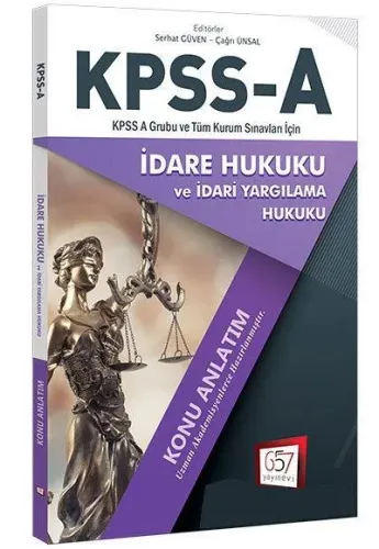657 KPSS A Grubu İdare Hukuku Konu Anlatım 2018 657 Yayınevi Komisyon 657 KPSS A Grubu İdare Hukuku Konu Anlatım 2018 657 Yayınevi Komisyon