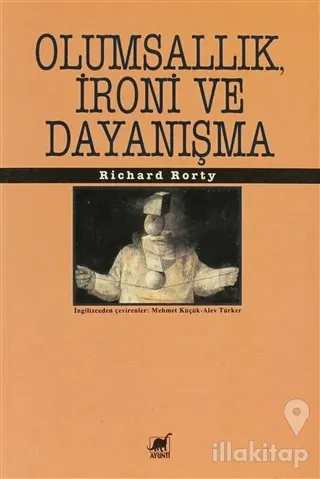 Olumsallık, İroni ve Dayanışma