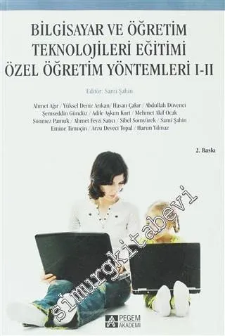 Bilgisayar ve Öğretim Teknolojileri Eğitimi Özel Öğretim Yöntemleri 1 - 2 -         2013