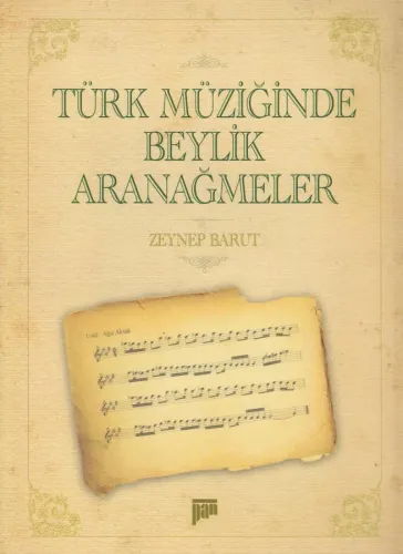 Türk Müziğinde Beylik Aranağmeler