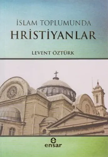İslam Toplumunda Hristiyanlar | benlikitap.com