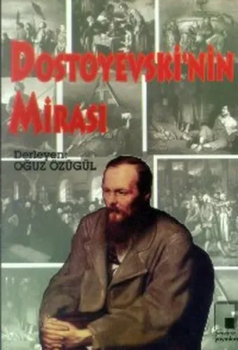 Dostoyevski'nin Mirası