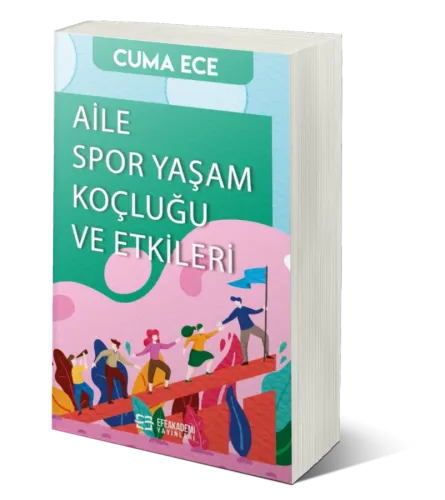 Aile Spor Yaşam Koçluğu ve Etkileri