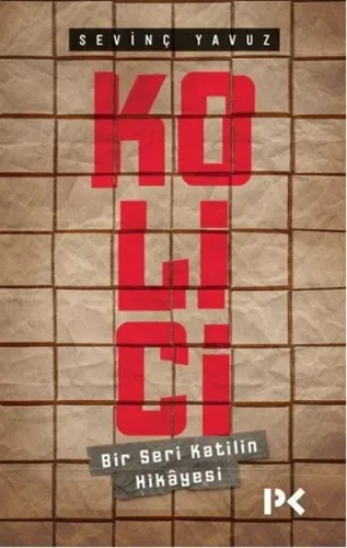 Kolici; Bir Seri Katilin Hikayesi