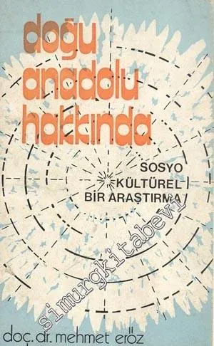 Doğu Anadolu Hakkında Sosyokültürel Bir Araştırma -
