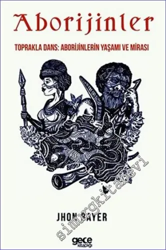 Aborijinler : Toprakla Dans - Aborijinler'in Yaşamı ve Mirası -         2023