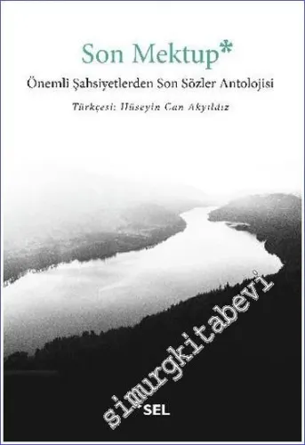 Son Mektup : Önemli Şahsiyetlerden Son Sözler Antolojisi -         2019