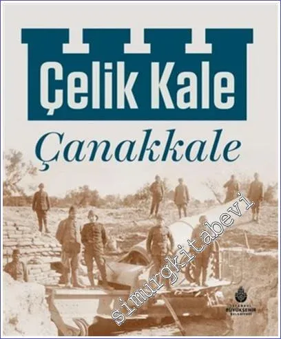 Çelik Kale : Çanakkale -        2022