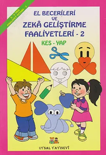 El Becerileri ve Zeka Geliştirme Faaliyetleri (5+ Yaş); Kes - Yap