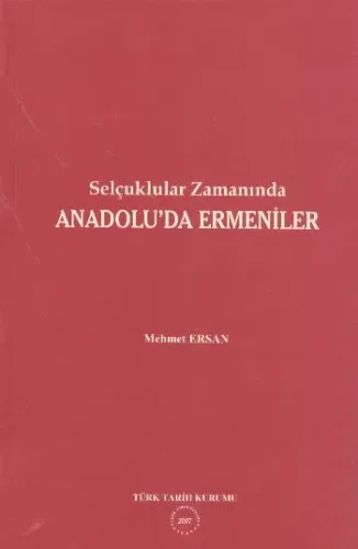 Selçuklular Zamanında Anadoluda Ermeniler