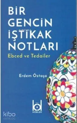 Bir Gencin İştikak Notları - Ebced ve Tedailer