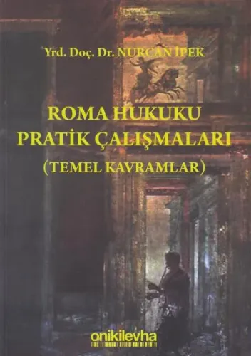 Roma Hukuku Pratik Çalışmaları