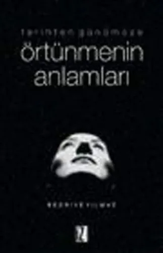 Tarihten Günümüze Örtünmenin Anlamları