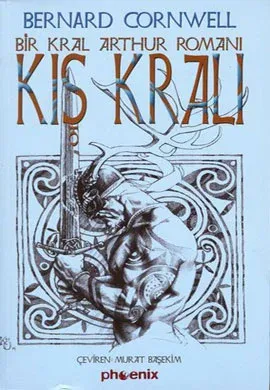 Kış Kralı Bir Kral Arthur Romanı Savaş Lordu Yıllıkları 1