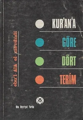 Kur'an'a Göre Dört Terim