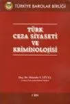 Türk Ceza Siyaseti Ve Kriminolojisi