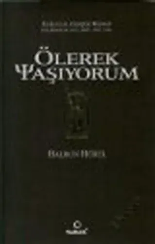 Ölerek Yaşıyorum
