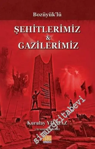 Bozüyük'lü Şehitlerimiz ve Gazilerimiz -