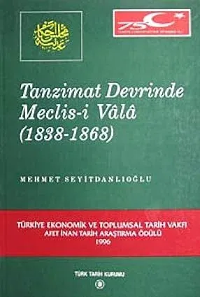 Tanzimat Devrinde Meclisi Vala: 1838 1868