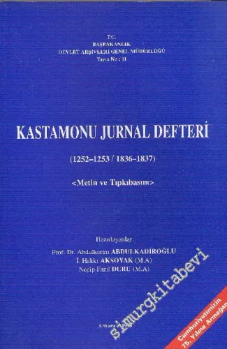 Kastamonu Jurnal Defteri (1252-1253 / 1836-1837) - Metin ve Tıpkıbasım -