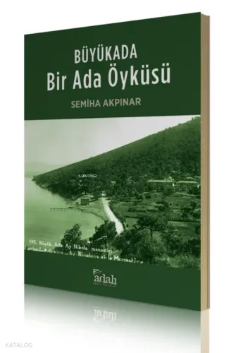 Büyükada : Bir Ada Öyküsü