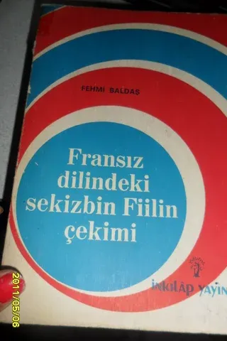 Fransız Dilindeki Sekizbin Fiilin Çekimi