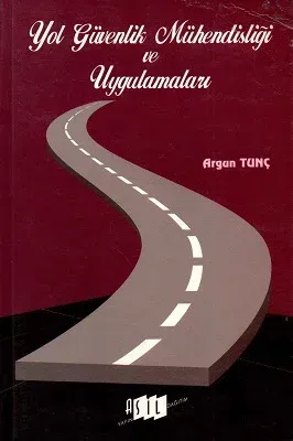 Yol Güvenlik Mühendisliği ve Uygulamaları