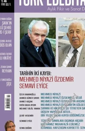 Türk Edebiyatı Aylık Fikir ve Sanat Dergisi - Tarihin İki Kaybı: Semavi Eyice, Mehmed Niyazi Özdemir - Sayı: 537    Yıl: 46  Temmuz