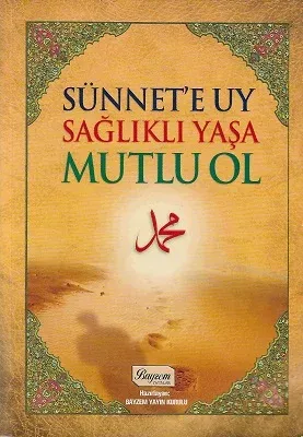Sünnet'e Uy Sağlıklı Yaşa Mutlu Ol