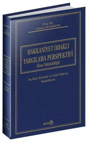 Hakkaniyet Odaklı Yargılama Perspektefi (Özen Yükümlülüğü)
