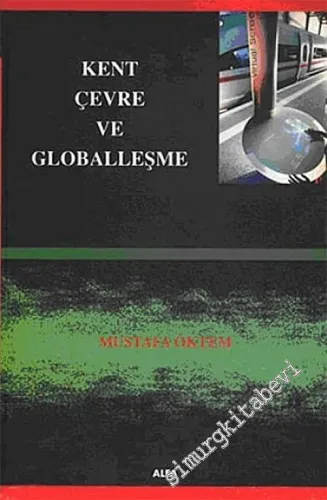 Kent, Çevre ve Globalleşme -        2003