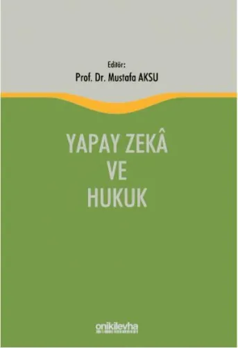 Yapay Zeka ve Hukuk