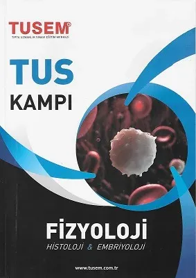 Fizyoloji Konu Kitabı TUS Kampı - Histoloji ve Embriyoloji