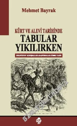 Kürt ve Alevi Tarihinde Tabular Yıkılırken -