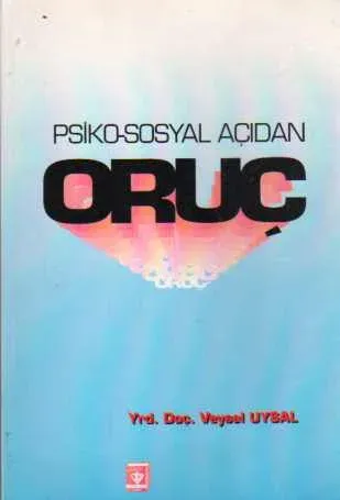 Psiko-Sosyal Açıdan Oruç