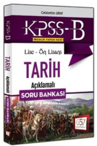 KPSS-B Lise Ön Lisans Tarih Açıklamalı Soru Bankası