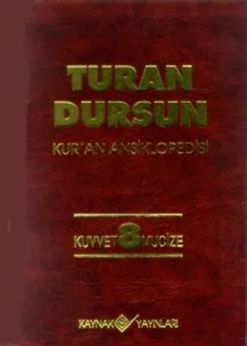 Kur'an Ansiklopedisi Cilt: 8 (Ciltli); Kuvvet - Mucize
