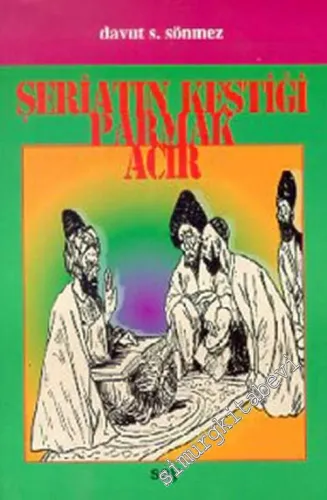 Şeriatın Kestiği Parmak Acır -         1999