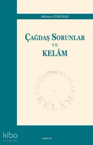 Çağdaş Sorunlar ve Kelâm | benlikitap.com