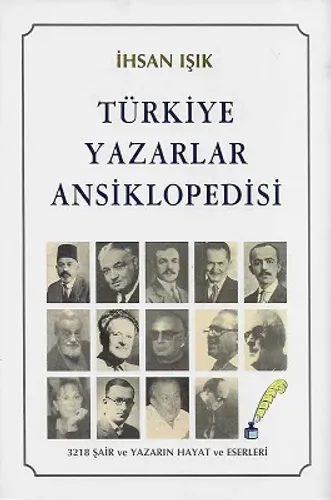 Türkiye Yazarlar Ansiklopedisi 3218 Şair ve Yazarın Hayat ve Eserleri - Ciltli Kitap