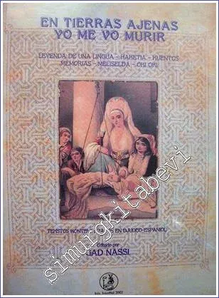 En Tierras Ajenas yo me vo Murir : Leyenda de una Lingua - Haketa - Kuentos - Memorias - Meliselda - Oki Oki -         2002