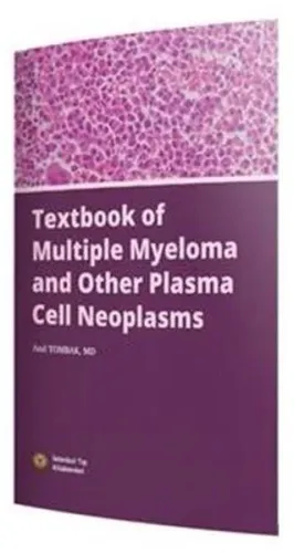 Textbook Of Multiple Myeloma And Other Plasma Cell Neoplasms